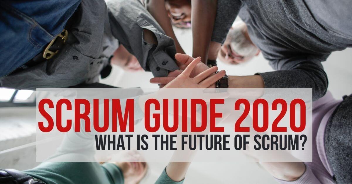 Changes in the Scrum Guide from 2020 - New in Scrum explained with examples